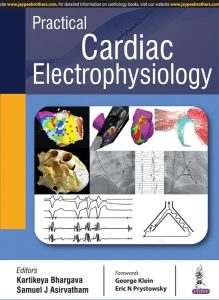 Practical Cardiac Electrophysiology First Edition