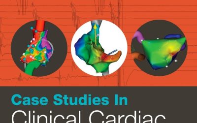 Case Studies in Clinical Cardiac Electrophysiology First Edition