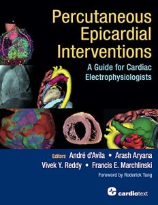 Percutaneous Epicardial Interventions: A Guide for Cardiac Electrophysiologists First Edition