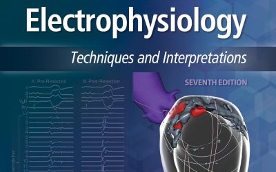 Josephson’s Clinical Cardiac Electrophysiology: Techniques and Interpretations