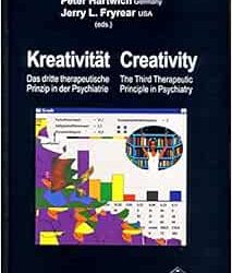 Kreativität – Creativity.: Das dritte therapeutische Prinzip in der Psychiatrie-Creativity: The Third Therapeutic Principle in Psychiatry.
