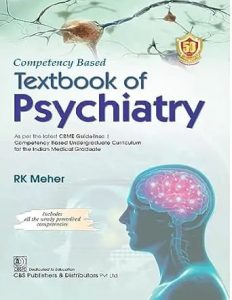 Competency Based Textbook of Psychiatry First Edition