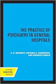 Practice of Psychiatry in General Hospitals First Edition