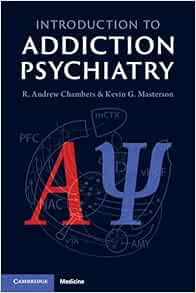Introduction to Addiction Psychiatry First Edition