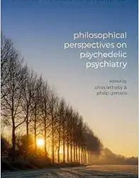 Philosophical Perspectives on Psychedelic Psychiatry