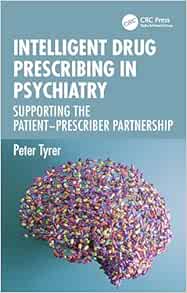 Intelligent Drug Prescribing in Psychiatry First Edition