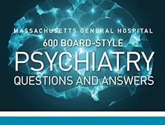 600 Board-Style Psychiatry Questions and Answers: First Edition