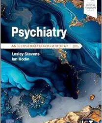 Psychiatry: An Illustrated Colour Text Third Edition