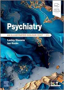 Psychiatry: An Illustrated Colour Text Third Edition