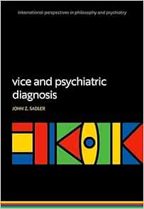 Vice and Psychiatric Diagnosis