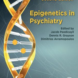 Epigenetics in Psychiatry Second Edition