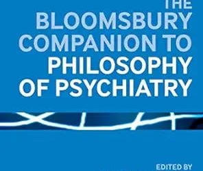 The Bloomsbury Companion to Philosophy of Psychiatry