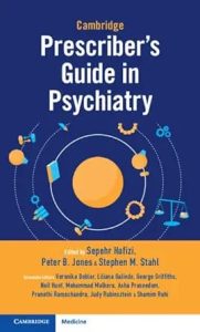 Cambridge Prescriber’s Guide in Psychiatry First Edition