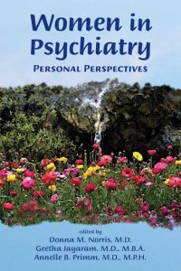 Women in Psychiatry: Personal Perspectives First Edition
