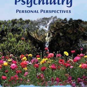 Women in Psychiatry: Personal Perspectives First Edition
