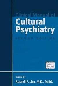Clinical Manual of Cultural Psychiatry Second Edition