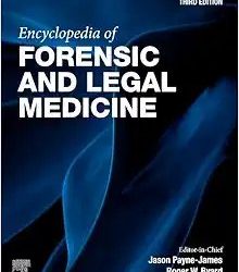 Encyclopedia of Forensic and Legal Medicine Third Edition