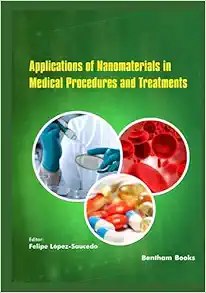 Applications of Nanomaterials in Medical Procedures and Treatments