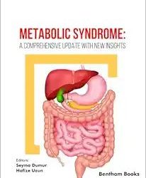 Metabolic Syndrome: A Comprehensive Update with New Insights