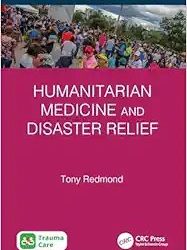 Humanitarian Medicine and Disaster Relief First Edition