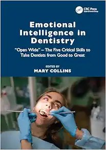 Emotional Intelligence in Dentistry First Edition