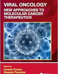 Viral Oncology: New Approaches to Molecular Cancer Therapeutics First Edition