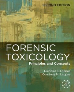 Forensic Toxicology: Principles and Concepts Second Edition