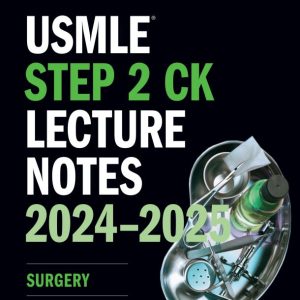 USMLE step 2 CK  lecture notes 2024-2025 Surgery