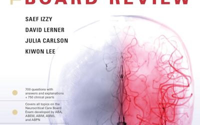 The NeuroICU Board Review, Second Edition