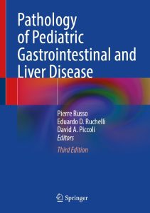 Pathology of Pediatric Gastrointestinal and Liver Disease Third Edition