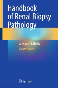 Handbook of Renal Biopsy Pathology Fourth Edition