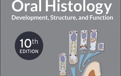 Ten Cate’s Oral Histology: Development, Structure, and Function Tenth Edition