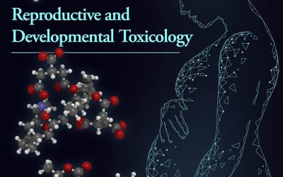 Reproductive and Developmental Toxicology Third Edition
