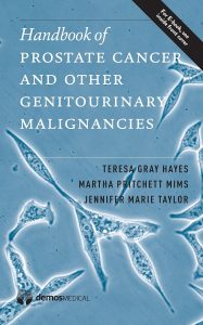 Handbook of Prostate Cancer and Other Genitourinary Malignancies First Edition