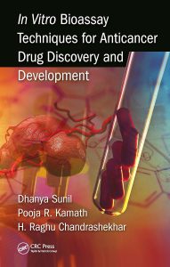 In Vitro Bioassay Techniques for Anticancer Drug Discovery and Development First Edition