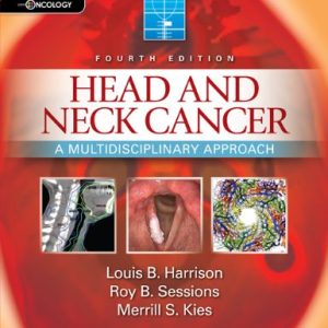Head and Neck Cancer: A Multidisciplinary Approach Fourth Edition