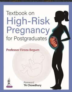 Textbook on High-risk Pregnancy for Postgraduates First Edition