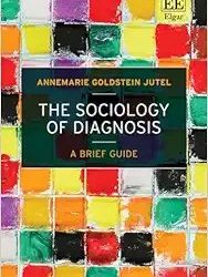 The Sociology of Diagnosis: A Brief Guide