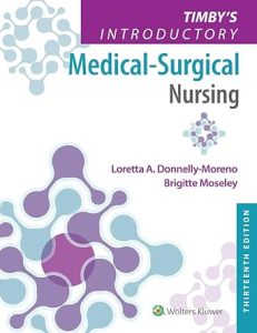 Timby&rsquo;s Introductory Medical-Surgical Nursing Thirteenth Edition