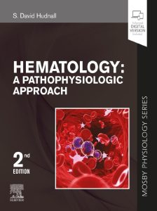 Hematology: A Pathophysiologic Approach Second Edition