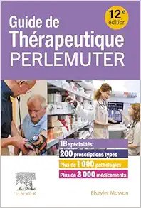 Guide de Thérapeutique Perlemuter Twelfth Edition