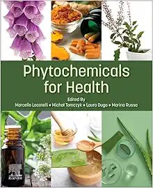 Phytochemicals for Health First Edition