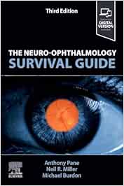 The Neuro-Ophthalmology Survival Guide Third Edition