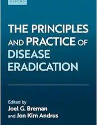 The Principles and Practice of Disease Eradication