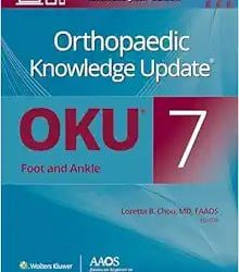 Orthopaedic Knowledge Update®: Foot and Ankle 7 Seventh Edition