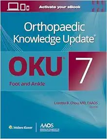 Orthopaedic Knowledge Update®: Foot and Ankle 7 Seventh Edition