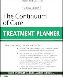 The Continuum of Care Treatment Planner Second Edition