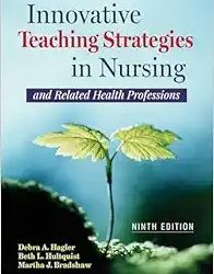 Innovative Teaching Strategies in Nursing and Related Health Professions Ninth Edition
