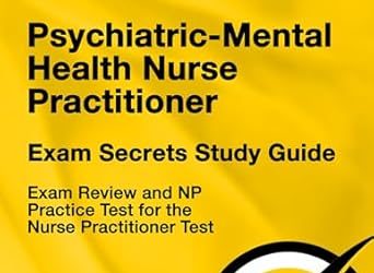Psychiatric Mental Health Nursing Study Guide – PMHN Exam Review Secrets Third Edition