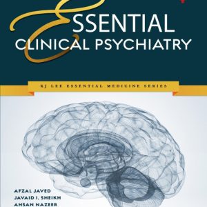 Essential Clinical Psychiatry